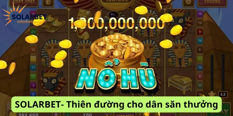 SOLARBET - Thiên đường cho dẫn săn