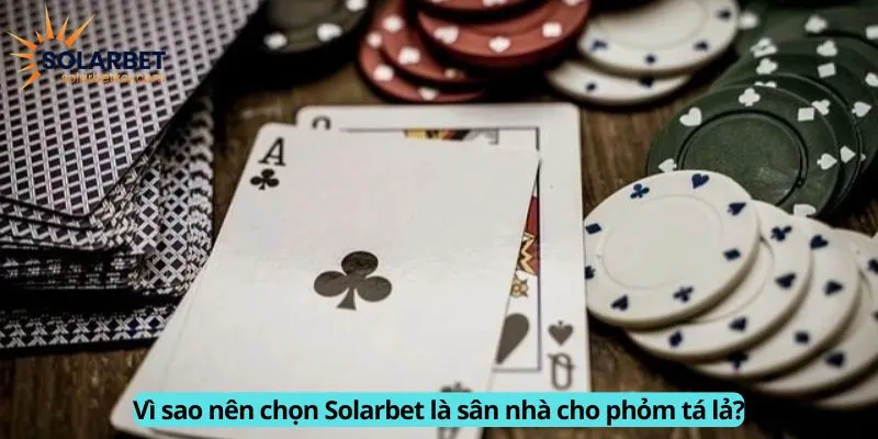 Lý do nên chọn SOLARBET