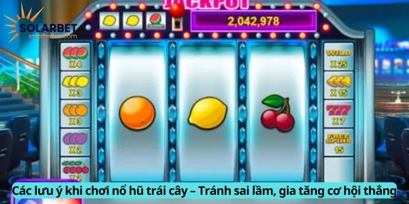 Các lưu ý khi chơi