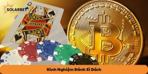 Kinh nghiệm đánh xì dách