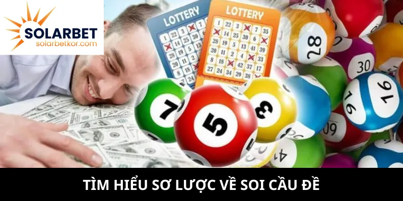 Tìm hiểu sơ lược về soi cầu đề